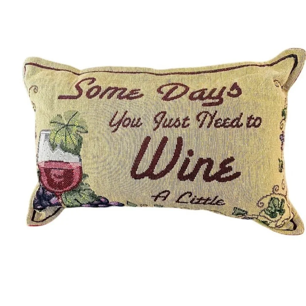 Some Days You Just Need to Wine a Little Mini Pillow
